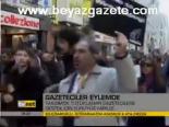 Gazeteciler Eylemde