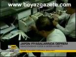 Japon Piyasalarında Deprem