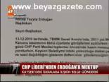 Chp Lideri'nden Erdoğan'a Mektup