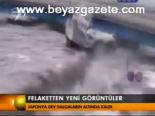 Felaketin Yeni Görüntüleri