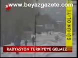 Radyasyon Türkiye'ye Gelmez