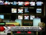 Bulgaristan'da Türk Düşmanlığı