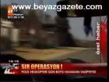 Sır Operasyon!