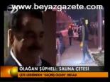 Olağan Şüpheli: Sauna Çetesi