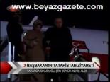 Başbakan'ın Tataristan Ziyareti