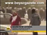 Bahreyn'de Çatışma