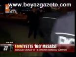 Emniyette İbo Mesaisi
