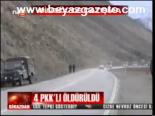 4 Pkk'lı Öldürüldü