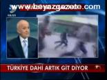 Türkiye Dahi Artık Git Diyor