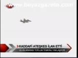 Kaddafi Ateşkes İlan Etti