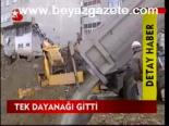 Tek Dayanağı Gitti