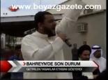 Bahreyn'de Son Durum
