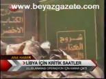 Uluslararası Operasyon İçin Karar Çıktı(libya Fransa)