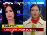 Tatlıses'in Sağlık Durumu(abdullah Uçmak Haberleri