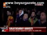 Galatasaray Karıştı