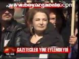 Gazeteciler Yine Eylemdeydi