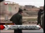 Türkiye Libya İçin Devrede(libya Haber)