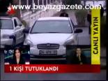 1 Kişi Tutuklandı(ibrahim Tatlıses Haberleri)