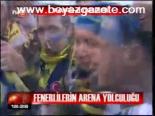 Fenerlilerin Arena Yolculuğu
