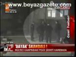 Dayak Skandalı!