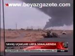 Savaş Uçakları Libya Semalarında ( Libya'da Savaş Başladı )