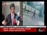 Libya: Türkiye Gözlemci Olsun(libya Haberleri)