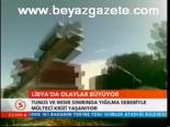 Libya'da Olaylar Büyüyor