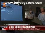 7 Bin Gönüllü Aranıyor