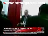 Kur'an Okuyan Başbakan Mı?