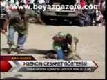 Gencin Cesaret Gösterisi