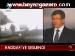 Kaddafi'ye Seslendi