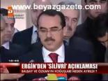 Ergin'den Silivri Açıklaması