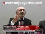 Kılıçdaroğlu: Gayet Güzel