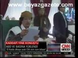 Kaddafi Yine Konuştu