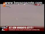 Jet Kim Vurduya Gitti