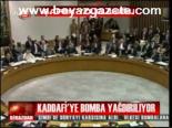 Kaddafi'ye Bomba Yağdırılıyor