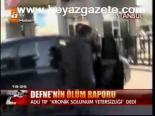 Defne'nin Ölüm Raporu