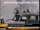 Libya Bombalanıyor