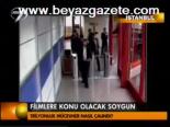 Filmlere Konu Olacak Soygun