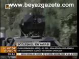 Sözleşmeli Er Yasasına Onay