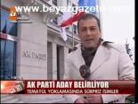 Ak Parti Aday Belirliyor