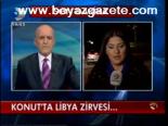 Konut'ta Libya Zirvesi....