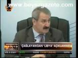 Çağlayan'dan Libya Açıklaması