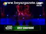 Yetenek Sizsiniz - Aref Ghafouri