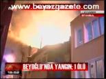 Beyoğlu'nda Yangın: 1 Ölü