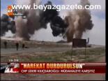 Chp: Harekat Durdurulsun