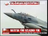 Nato'da Yine Uzlaşma Yok