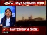 Davutoğlu Chp'ye Gidecek