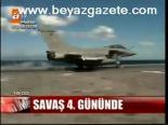 Savaş 4. Gününde