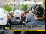 Demokrasi Çadırına Müdahale